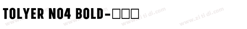 Tolyer No4 Bold字体转换